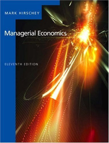 Managerial Economics by Mark Hirschey