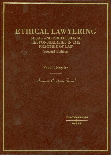 Ethical Lawyering by Paul T Hayden