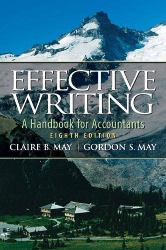 Effective Writing A Handbook For Accountants by Claire B May