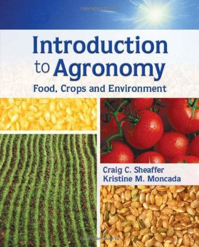 Introduction To Agronomy by Craig C Sheaffer