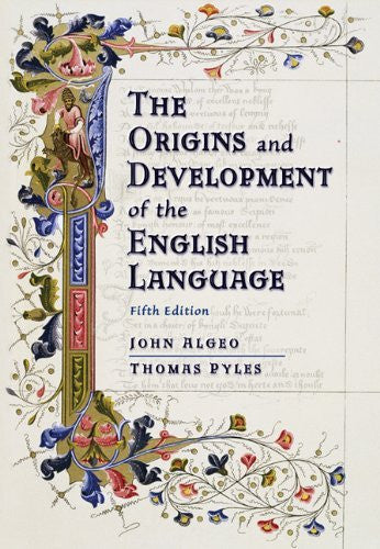 The Origins And Development of The English Language by John Algeo