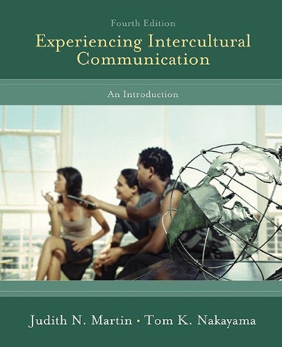 Experiencing Intercultural Communication by Judith Martin