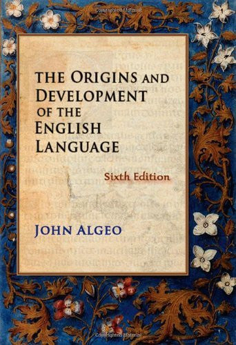 The Origins And Development of The English Language by John Algeo