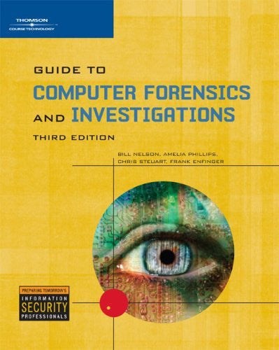 Guide To Computer Forensics And Investigations by Bill Nelson