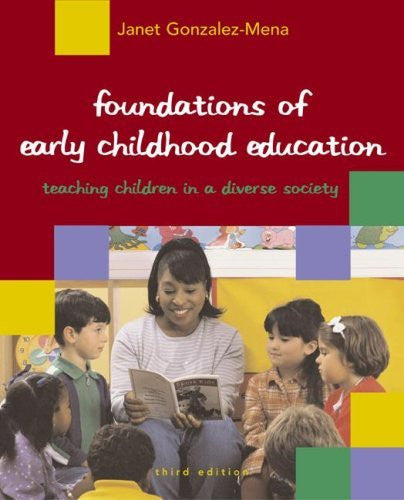 Foundations of Early Childhood Education by Janet Gonzalez-Mena