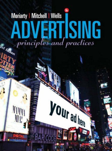 Advertising Principles And Practice by Sandra Moriarty