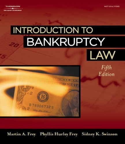 Introduction To Bankruptcy Law by Martin A Frey