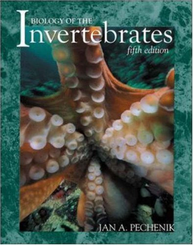 Biology of The Invertebrates by Jan Pechenik