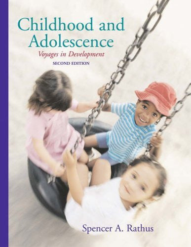 Childhood And Adolescence by Spencer A Rathus