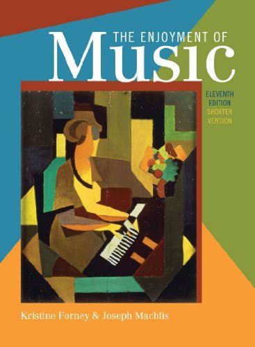 The Enjoyment of Music by Kristine Forney