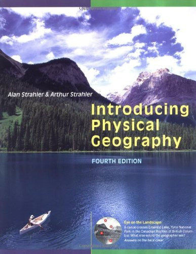 Introducing Physical Geography by Alan H Strahler