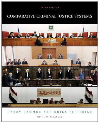 Comparative Criminal Justice Systems by Harry R Dammer