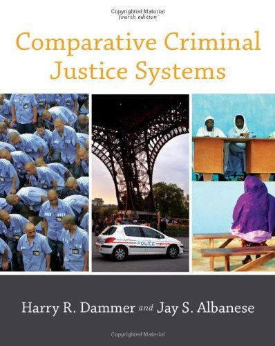 Comparative Criminal Justice Systems by Harry R Dammer