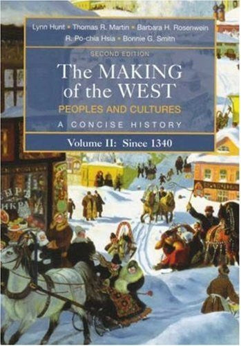 Making Of The West Volume 2 A Concise History by Lynn Hunt