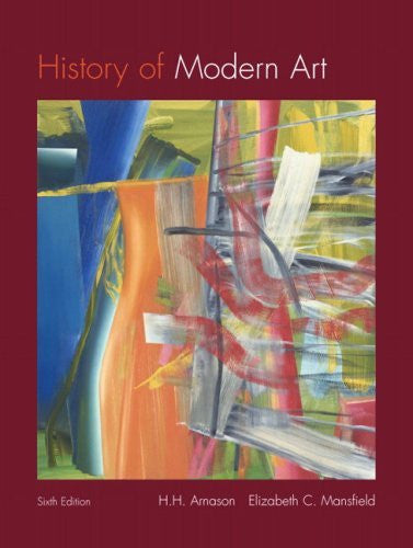 History of Modern Art by H H Arnason