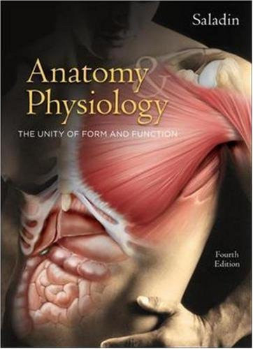 Anatomy And Physiology by Kenneth Saladin
