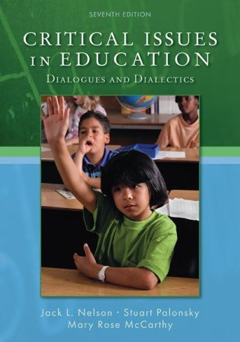 Critical Issues In Education by Jack Nelson