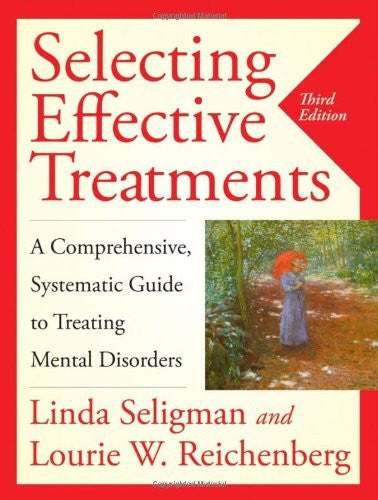 Selecting Effective Treatments by Linda Seligman