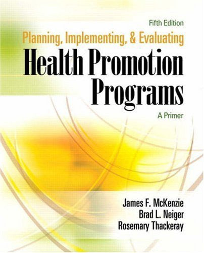 Planning Implementing And Evaluating Health Promotion Programs by