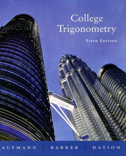 College Trigonometry by Richard N Aufmann