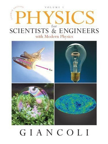 Physics For Scientists And Engineers Volume 1 by Douglas C Giancoli