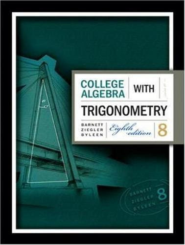 College Algebra With Trigonometry by Raymond Barnett