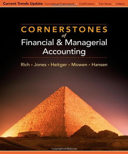 Cornerstones of Financial And Managerial Accounting by Jay Rich