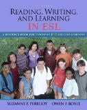Reading Writing And Learning In Esl by Suzanne F Peregoy