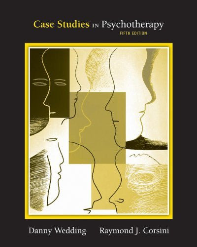 Case Studies In Psychotherapy by Danny Wedding