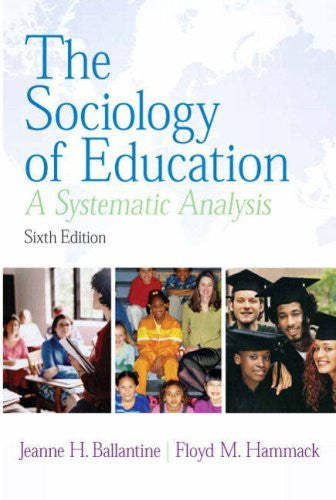 The Sociology of Education by Jeanne H Ballantine