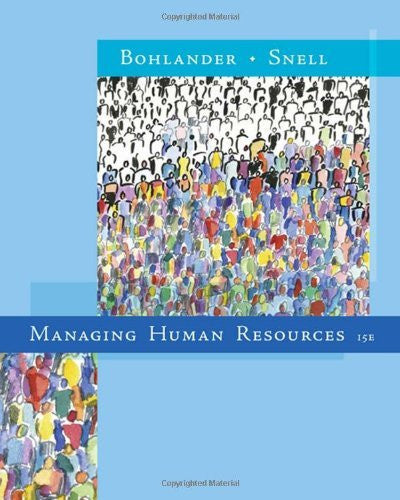 Managing Human Resources by George W Bohlander / Snell