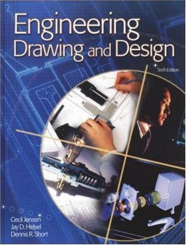 Engineering Drawing And Design by Cecil Jensen