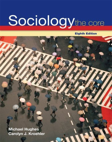 Sociology The Core by Michael Hughes