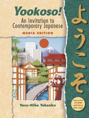 Yookoso! An Invitation To Contemporary Japanese by Yasu-Hiko Tohsaku