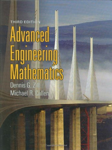 Advanced Engineering Mathematics by Dennis G Zill