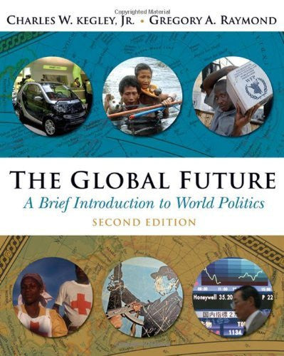 The Global Future by Charles W Kegley