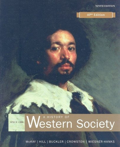 A History of Western Society Since 1300 by John P McKay