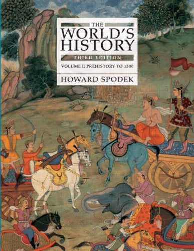 World's History The Volume 1 by Howard Spodek