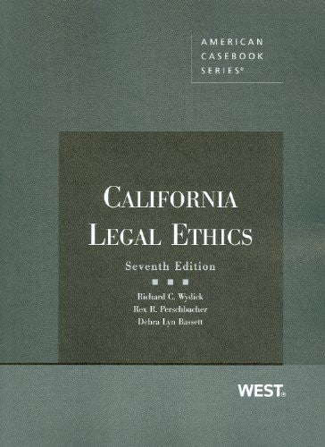 California Legal Ethics by Richard C Wydick