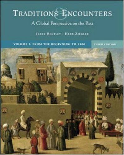 Traditions And Encounters Volume 1 by Jerry Bentley