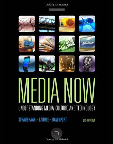 Media Now by Joseph Straubhaar