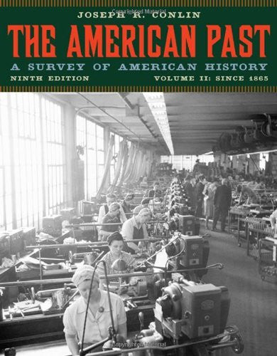 The American Past Volume 2 by Joseph R Conlin
