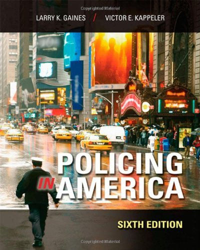Policing In America by Larry K Gaines
