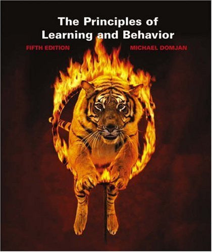 The Principles of Learning And Behavior by Michael P Domjan