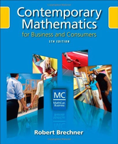 Contemporary Mathematics For Business And Consumers by Robert Brechner