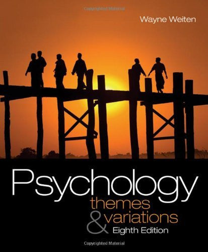 Psychology Themes And Variations by Wayne Weiten