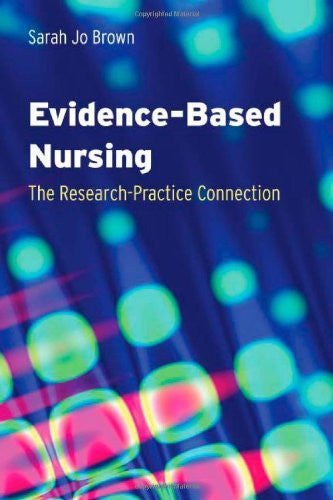 Evidence-Based Nursing by Sarah Jo Brown