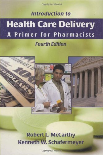 Introduction To Health Care Delivery by Robert McCarthy