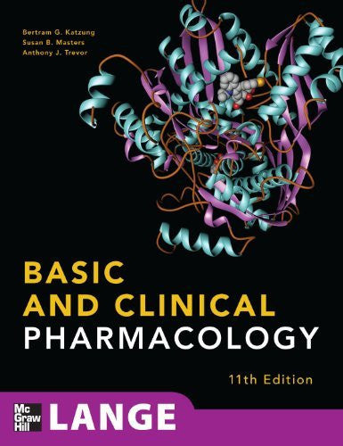 Basic And Clinical Pharmacology by Bertram Katzung