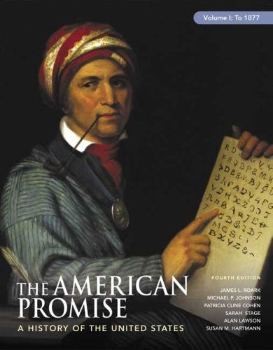 The American Promise Volume 1 by James L Roark